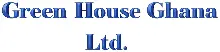 Green House Ghana Ltd.